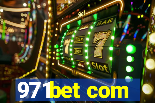 971bet com